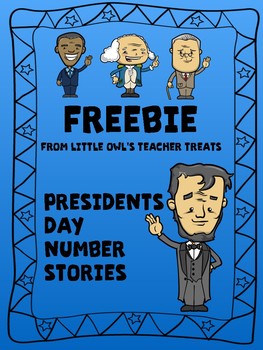 Freebie: Presidents Day Number Stories by Little Owl's Teacher Treats
