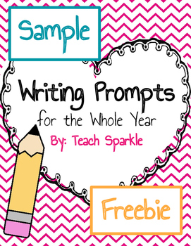 Freebie Sample Writing Prompts for the Whole Year by Teach Sparkle