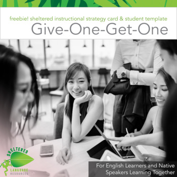 Preview of Freebie! Sheltered Instructional Strategy Card & Template Give-One-Get-One