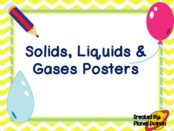 Preview of Freebie Solids, liquids and gases posters physical science