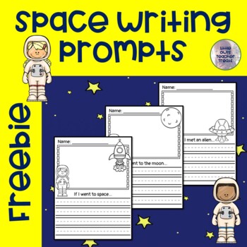 Preview of FREE Space Writing Prompts | No Prep Writing Center | Astronauts Moon Aliens