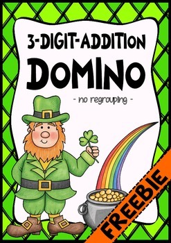Preview of Freebie: St. Patrick´s Day - three digit Addition Domino (no regrouping)
