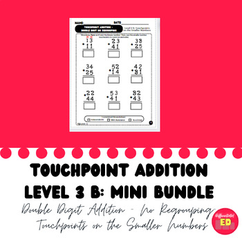 Preview of Freebie - Touchpoint Double Digit Addition No Regrouping Level 3 B