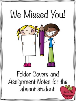 Preview of Freebie- We Missed You! {Folder Cover and Assignment Notes for Absent Students}