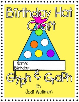 Preview of Freebie...Birthday Hat Craft: Glyph & Graph