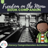Freedom on the Menu Literacy Unit Companion