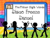 Freeze Dance Pre-Primer Sight Words - Disco