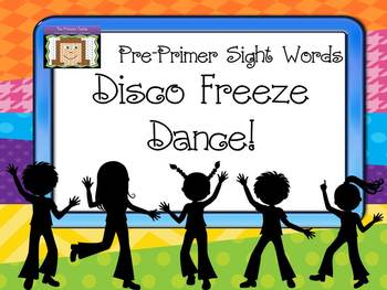 Preview of Freeze Dance Pre-Primer Sight Words - Disco