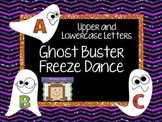 Freeze Dance Upper and Lowercase Letters  - Ghost Busters