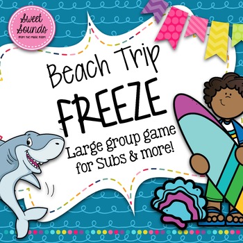 Preview of Freeze Game - Beach Trip Freeze - Interactive Music Game and Printables