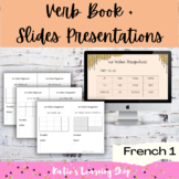 French 1 Present Tense Verb Books + Slides