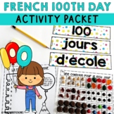 French 100th Day of School Activity Packet | Le 100e Jour 
