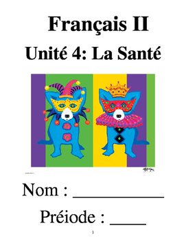 Preview of French 2 Unit 4: La Santé (No textbook necessary) 5 week unit