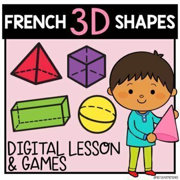 Preview of French 3D Shapes Digital Lesson and Games | Les Solides 