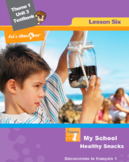 French 5 FSL: My School: Healthy Snacks Bundle (188 pages)