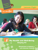 French 6 FSL: Lesson 8: Health and Well-Being: Staying Fit