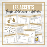 French Accents - Google Slides™ Lesson and Interactive Activities