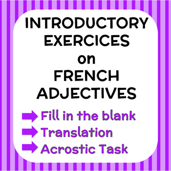 Preview of French Adjectives - Worksheets (Introductory Exercises)