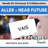 French - Aller & Futur Proche - Sentence Builders hands-on
