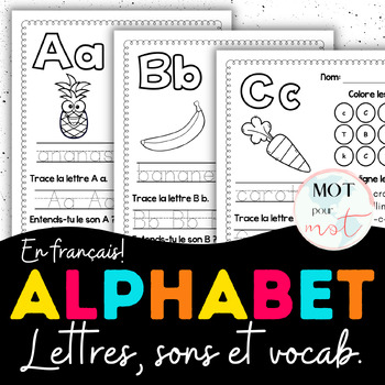 Preview of French Alphabet | Letter names and sounds: Lis, trace, colore & vocabulaire