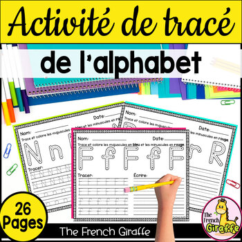 French Alphabet Tracing Activity - Back to School by The French Giraffe