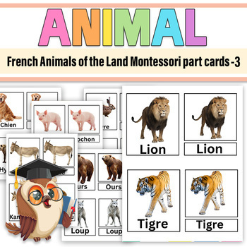 Preview of French Animals Montessori 3-Part Cards  Land Animals Vocabulary for Prek and K