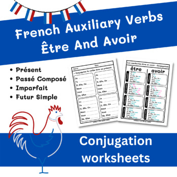 Preview of French Auxiliary Verbs Être And Avoir Conjugation Worksheets