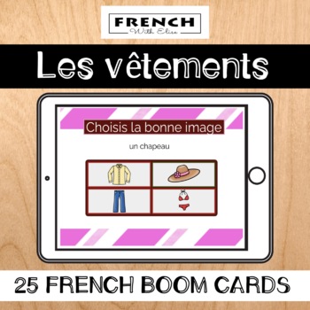 French - BOOM CARDS - Clothing Vocabulary - Les Vêtements by French ...