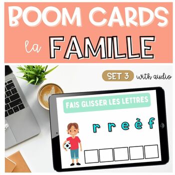 Preview of French Family BOOM CARDS La Famille | Writing Spelling SET 3