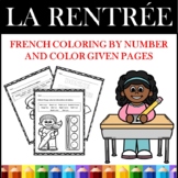 French Back to School Color By Number and By Colors Given: