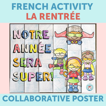 Preview of French Back to school Collaborative Classroom Poster Activity : la rentrée