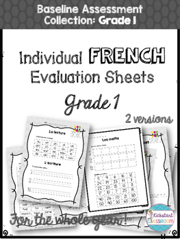 Preview of French Baseline Assessment Evaluation Sheets - Grade 1 by Kickstart Classroom