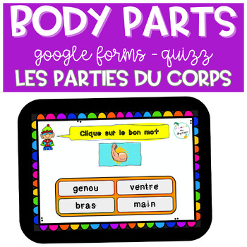 Preview of French Body Parts GOOGLE FORMS | Les parties du Corps DOLLAR DEAL