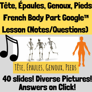 Preview of French Body Parts | Le Corps: "Tête Épaules Genoux Pieds"  Lesson for Google™
