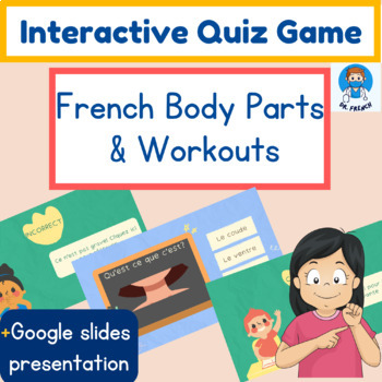 Preview of French Body Parts & Workouts Interactive Quiz Game. Google Slides