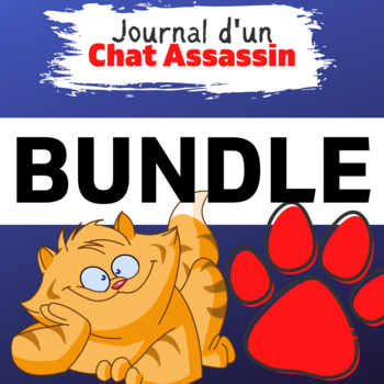 Preview of French Book Reading Unit Plan | BUNDLE | Journal d'un Chat Assassin |
