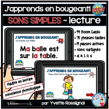 Preview of French Boom Cards | J'apprends en bougeant | sons simples pauses actives phrases