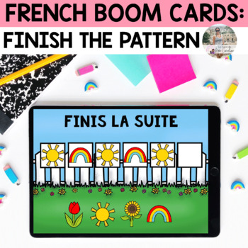 Preview of French Boom Cards: Math - Finish the pattern