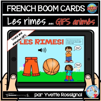 Preview of French Boom Cards with animated GIFS for French Rhyming | Les RIMES avec GIFS