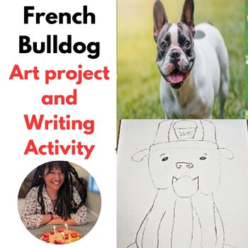 Preview of French Bulldog Drawing Lesson Writing Activity