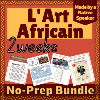 Preview of French Bundle Activities and Lessons on African Art | Art Africain AP Immersion