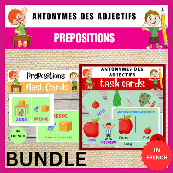 Preview of French Bundle: Adjective Antonyms Task Cards & Spatial Concepts Flashcards for k
