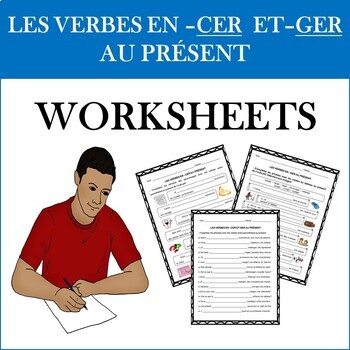 Preview of French -CER and -GER verbs WORKSHEETS: Verbes du Premier Groupe - Deux Radicaux