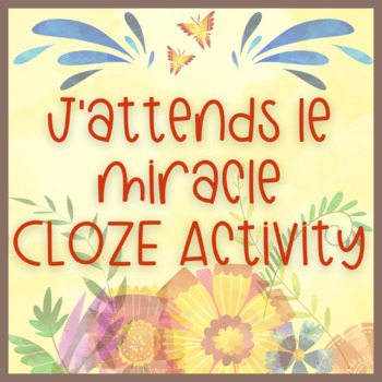 Preview of French CLOZE Listening Activity - « J'attends le miracle » (Encanto) NO PREP!