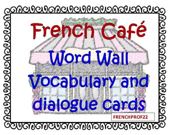 Preview of French Cafe Word Wall words and Speaking Dialogue Ontario French Culture
