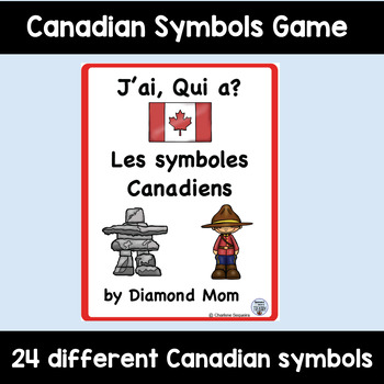 Preview of French Canadian Symbols-J'ai, Qui A? Les Symboles Canadiens Task Cards