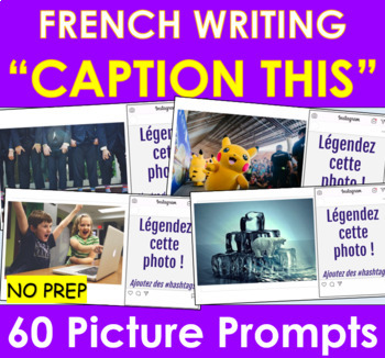Preview of FRENCH Caption This! | 60 Fun Picture Writing Prompts | Distance Learning