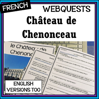 Preview of French Château de Chenonceau, France webquests - English versions included