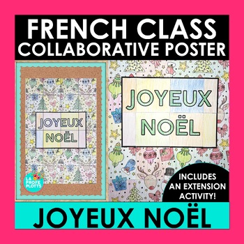 Preview of French Christmas Activity Joyeux Noël Collaborative Poster & Extension Activity
