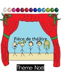 French Christmas Play / Pièce de théâtre Noel